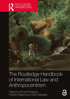 Front cover_The Routledge Handbook of International Law and Anthropocentrism