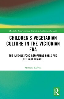 Front cover_Children's Vegetarian Culture in the Victorian Era
