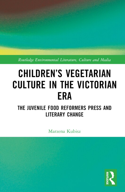 Front cover_Children's Vegetarian Culture in the Victorian Era