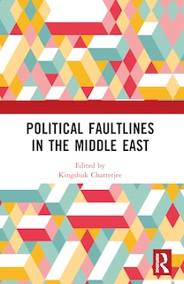 Front cover_Political Faultlines in the Middle East