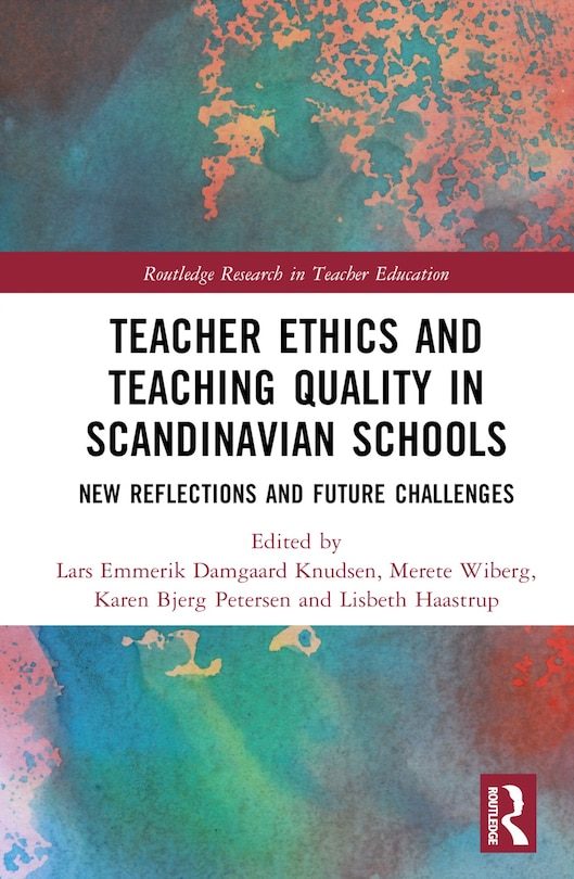 Couverture_Teacher Ethics and Teaching Quality in Scandinavian Schools