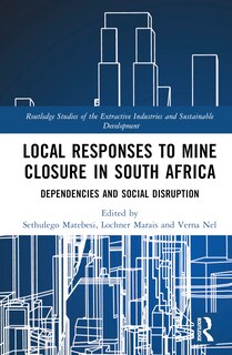 Front cover_Local Responses to Mine Closure in South Africa