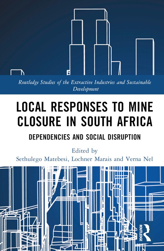 Front cover_Local Responses to Mine Closure in South Africa