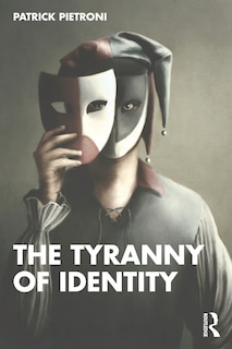 Front cover_The Tyranny of Identity
