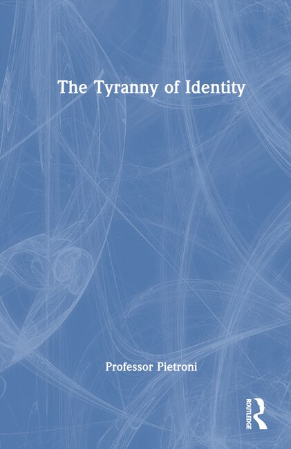 Front cover_Tyranny of Identity