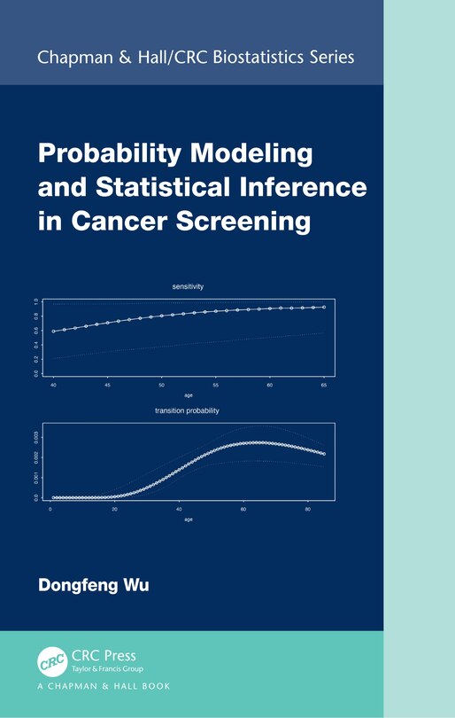 Front cover_Probability Modeling and Statistical Inference in Cancer Screening