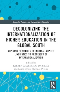 Front cover_Decolonizing the Internationalization of Higher Education in the Global South