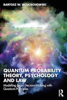 Front cover_Quantum Probability Theory, Psychology and Law