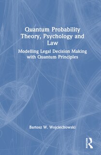 Couverture_Quantum Probability Theory, Psychology and Law