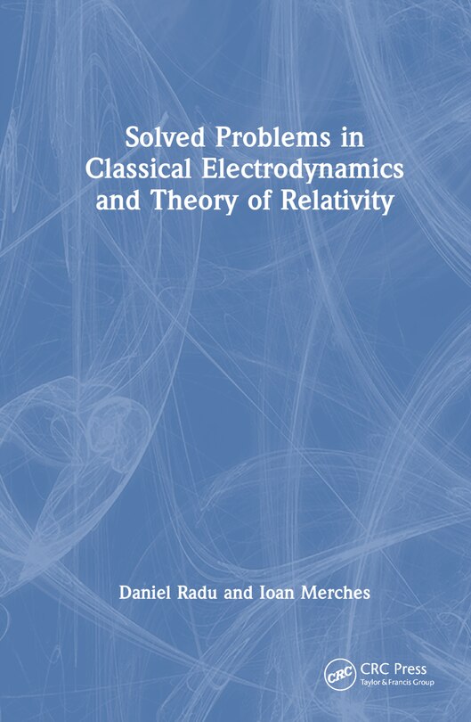 Couverture_Solved Problems in Classical Electrodynamics and Theory of Relativity