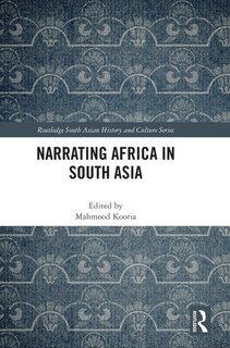 Front cover_Narrating Africa in South Asia