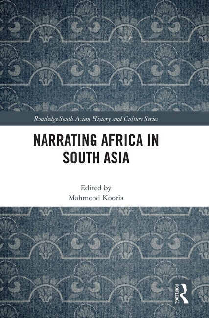 Front cover_Narrating Africa in South Asia