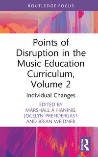 Couverture_Points of Disruption in the Music Education Curriculum, Volume 2