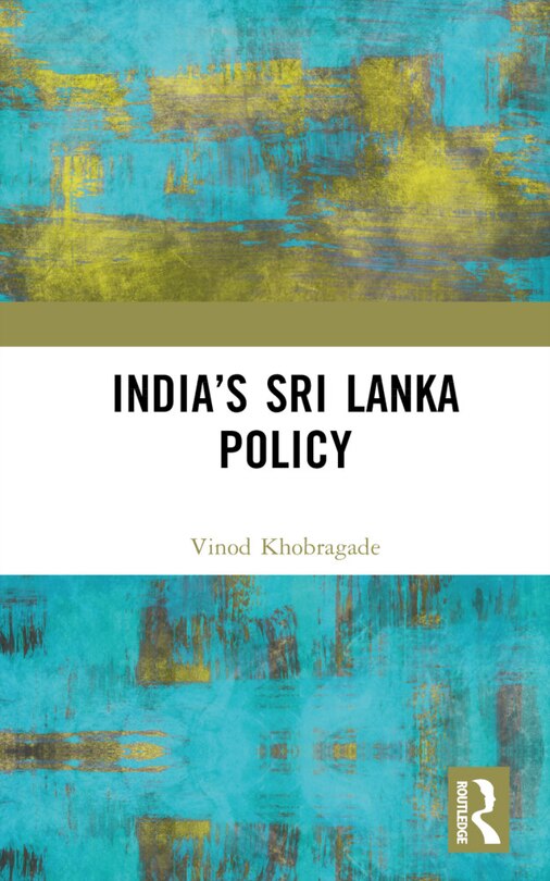 Front cover_India's Sri Lanka Policy