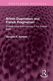 Front cover_British Dogmatism and French Pragmatism