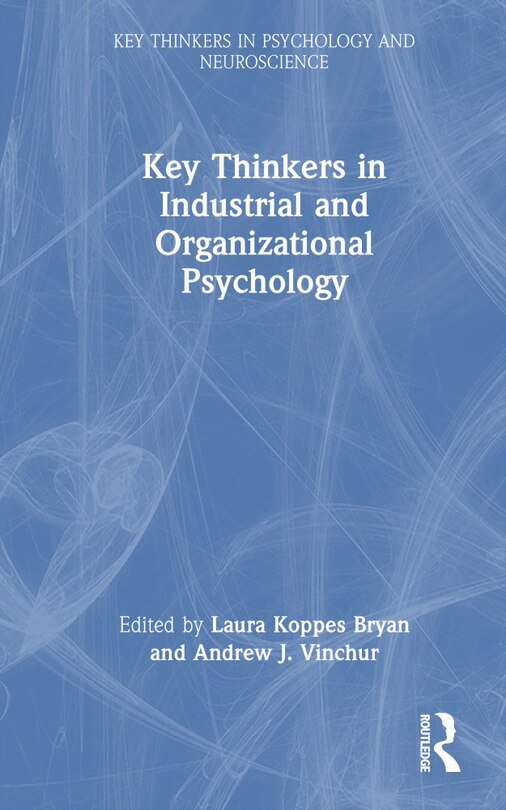 Couverture_Key Thinkers in Industrial and Organizational Psychology