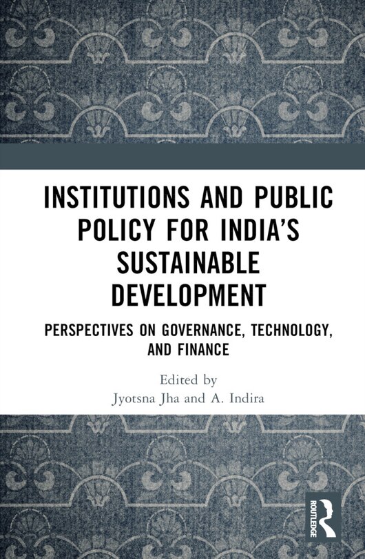 Front cover_Institutions and Public Policy for India's Sustainable Development