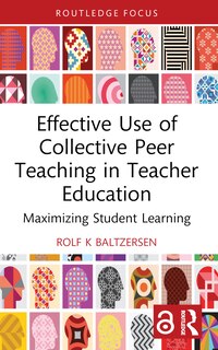 Front cover_Effective Use of Collective Peer Teaching in Teacher Education