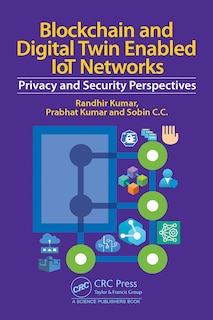 Couverture_Blockchain and Digital Twin Enabled IoT Networks