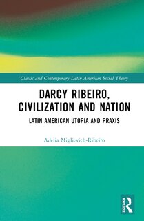 Couverture_Darcy Ribeiro, Civilisation and Nation