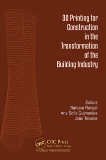 Front cover_3D Printing for Construction in the Transformation of the Building Industry