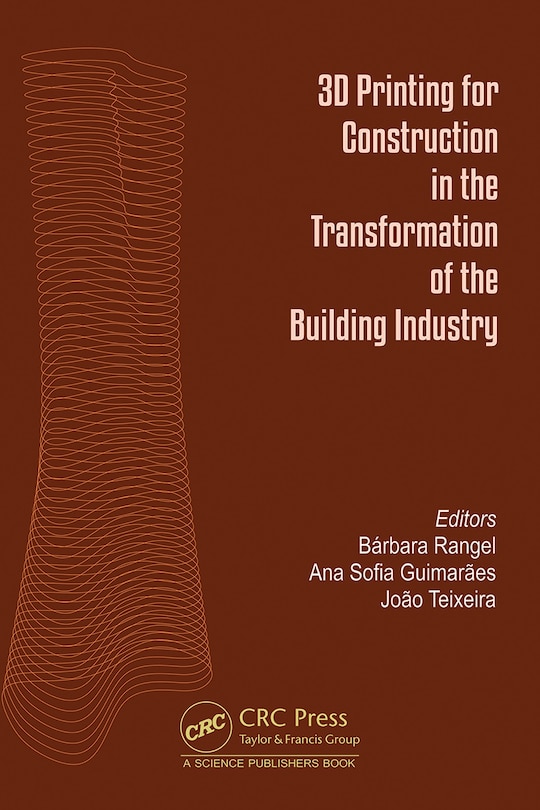 Front cover_3D Printing for Construction in the Transformation of the Building Industry