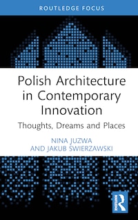 Front cover_Polish Architecture in Contemporary Innovation