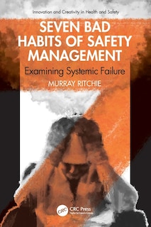 Front cover_Seven Bad Habits of Safety Management