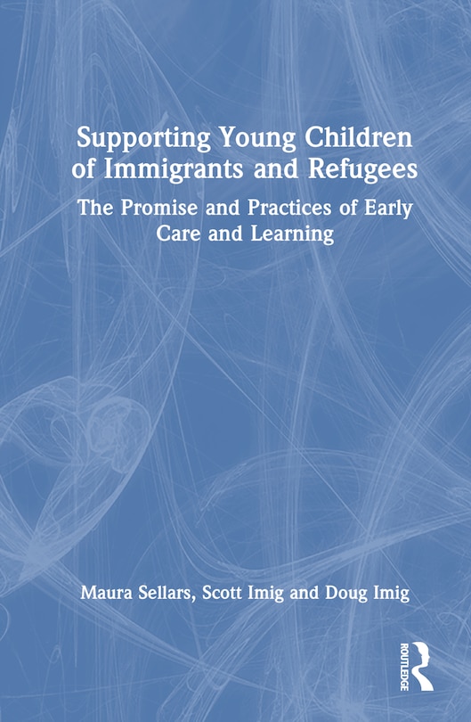 Front cover_Supporting Young Children of Immigrants and Refugees