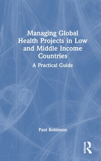 Couverture_Managing Global Health Projects in Low and Middle-Income Countries