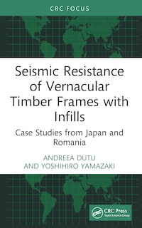 Front cover_Seismic Resistance of Vernacular Timber Frames with Infills