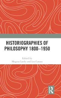 Couverture_Historiographies of Philosophy 1800-1950