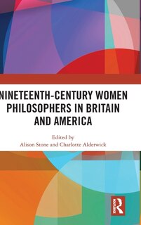 Couverture_Nineteenth-Century Women Philosophers in Britain and America