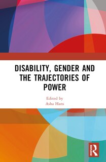 Front cover_Disability, Gender and the Trajectories of Power