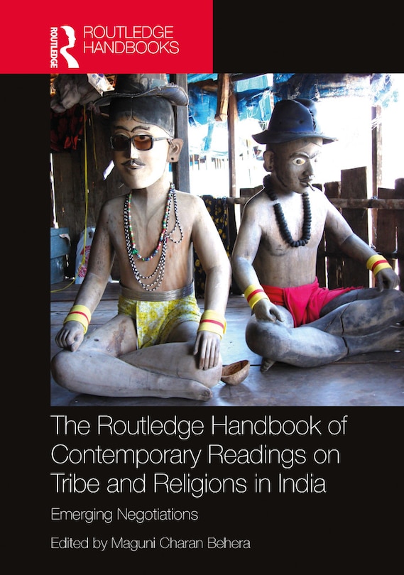 Front cover_The Routledge Handbook of Contemporary Readings on Tribe and Religions in India