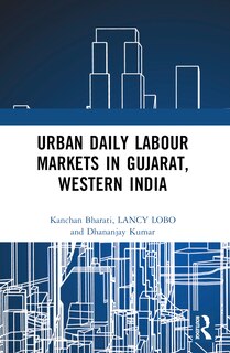 Front cover_Urban Daily Labour Markets in Gujarat, Western India