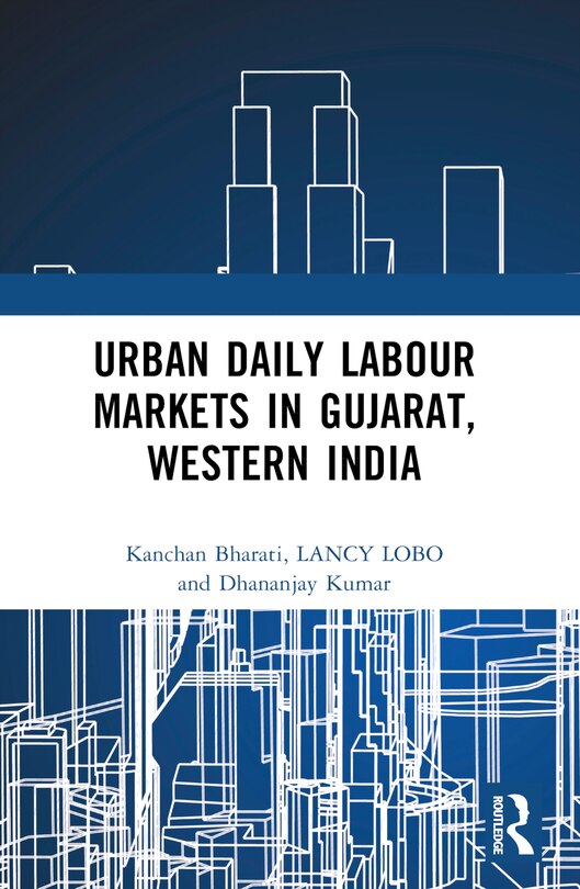 Front cover_Urban Daily Labour Markets in Gujarat, Western India