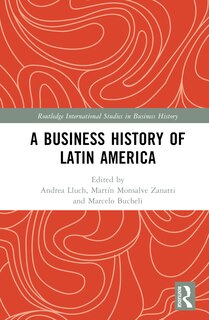 Couverture_A Business History of Latin America
