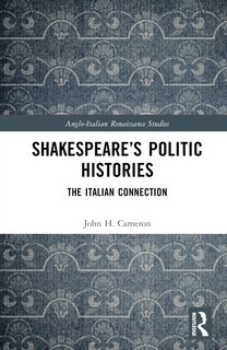 Front cover_Shakespeare's Politic Histories