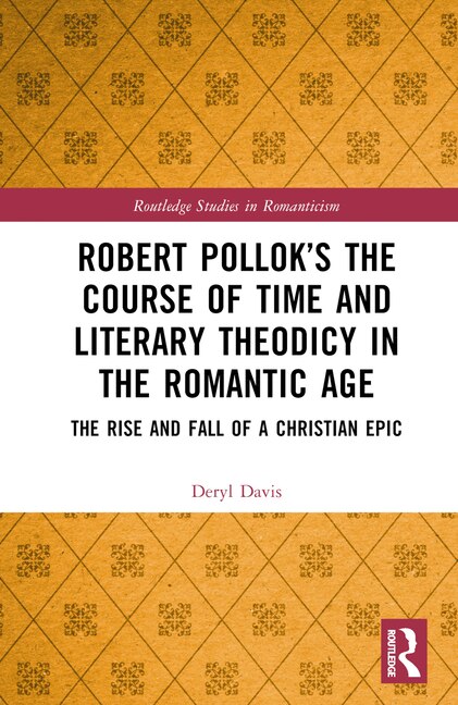 Front cover_Robert Pollok's The Course of Time and Literary Theodicy in the Romantic Age