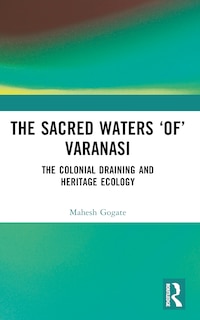 Couverture_The Sacred Waters 'of' Varanasi
