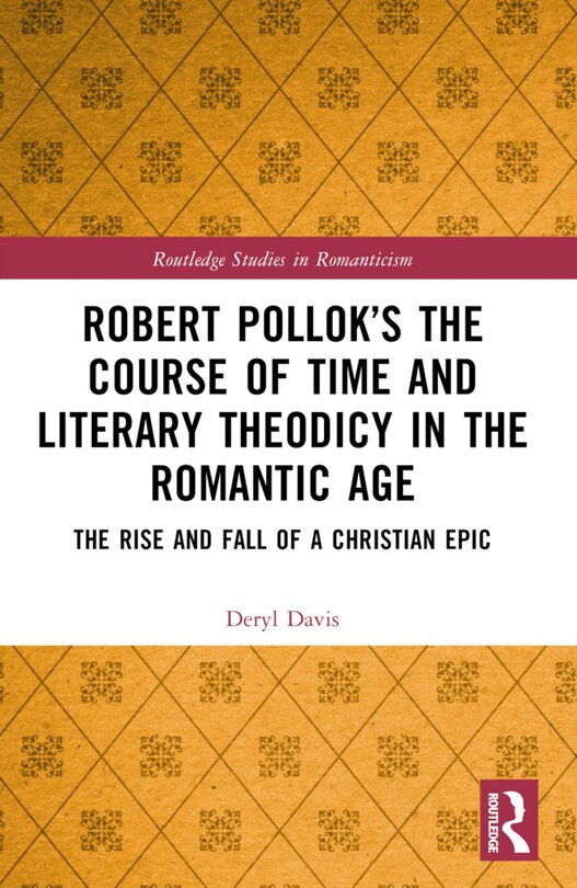 Front cover_Robert Pollok's The Course of Time and Literary Theodicy in the Romantic Age