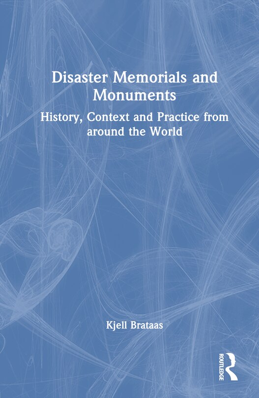 Couverture_Disaster Memorials and Monuments