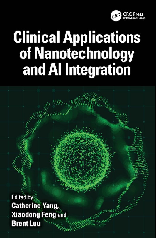 Front cover_Clinical Applications of Nanotechnology and AI Integration