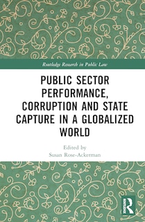 Front cover_Public Sector Performance, Corruption and State Capture in a Globalized World