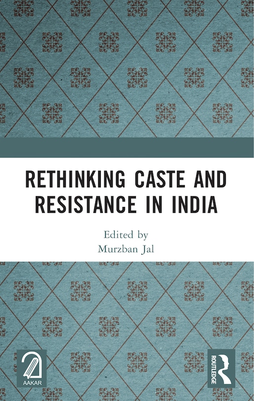 Front cover_Rethinking Caste and Resistance in India