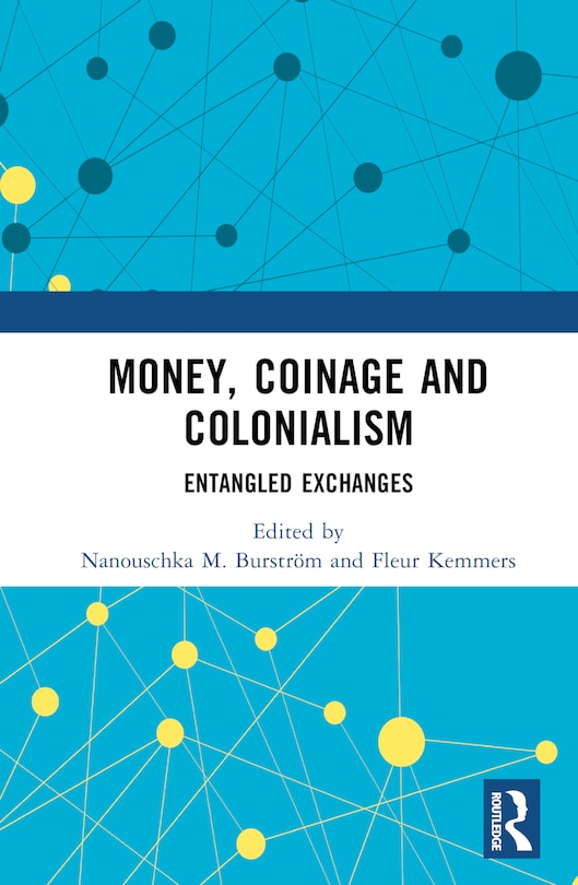 Couverture_Money, Coinage and Colonialism