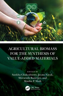 Front cover_Agricultural Biomass for the Synthesis of Value-Added Materials