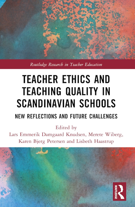 Couverture_Teacher Ethics and Teaching Quality in Scandinavian Schools