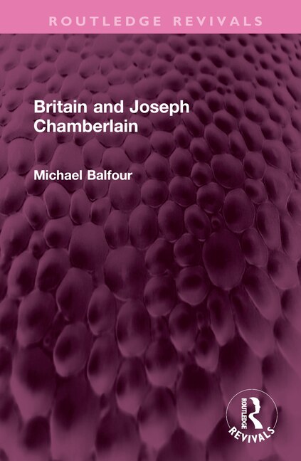 Front cover_Britain and Joseph Chamberlain